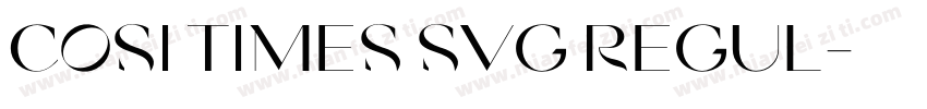 COSI TIMES SVG REGUL字体转换